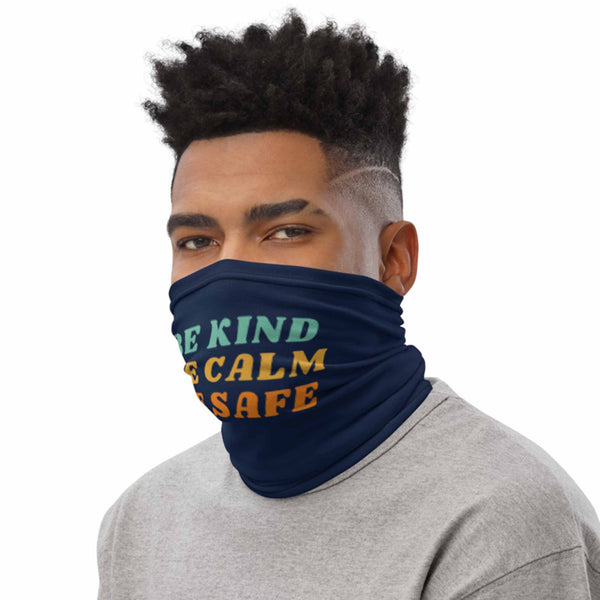 Be Kind Be Calm Be Safe Bonnie Henry | Gaiter Mask