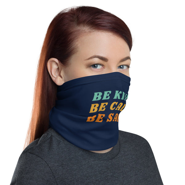 Be Kind Be Calm Be Safe Bonnie Henry | Gaiter Mask